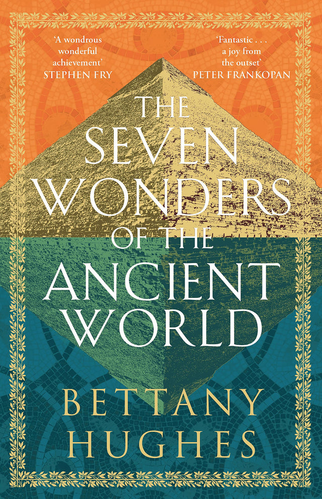 The Seven Wonders of the Ancient World: Now a major documentary series on Channel 5 - Retail Maharaj