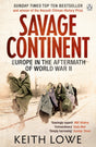 SAVAGE CONTINENT: Europe in the Aftermath of World War II - Retail Maharaj