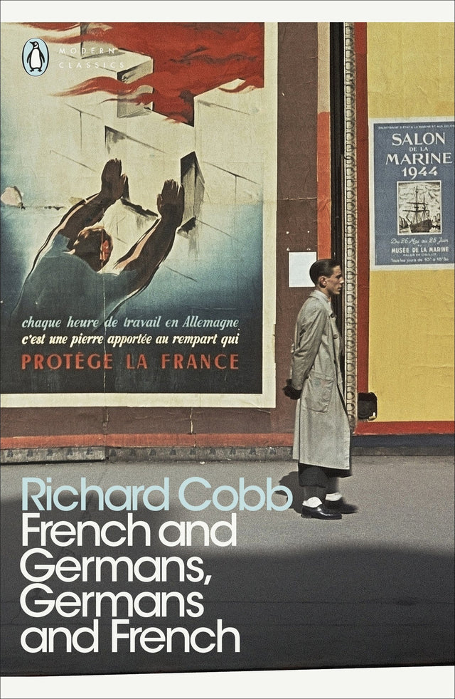 French and Germans, Germans and French: A Personal Interpretation of France under Two Occupations, 1914–1918/1940–1944 (Penguin Modern Classics) - Retail Maharaj