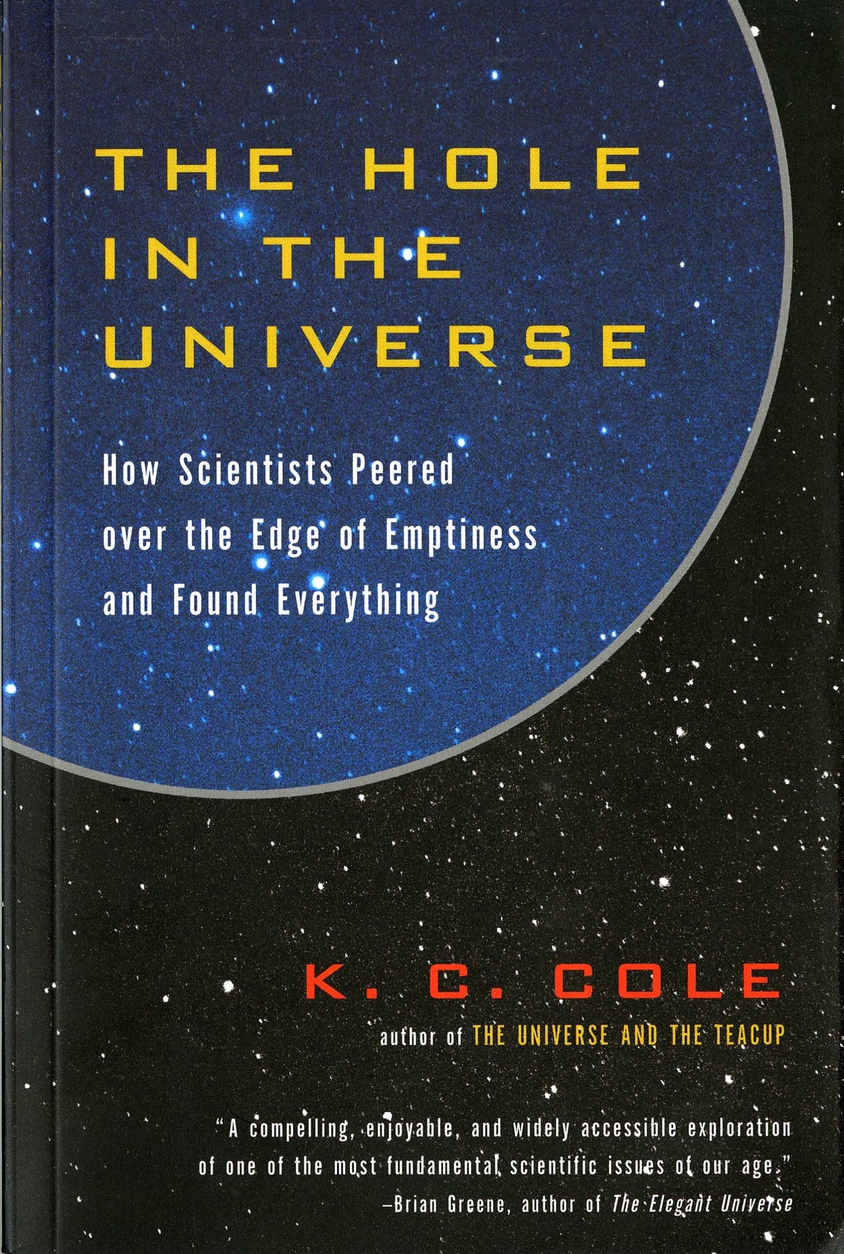 The Hole in the Universe
