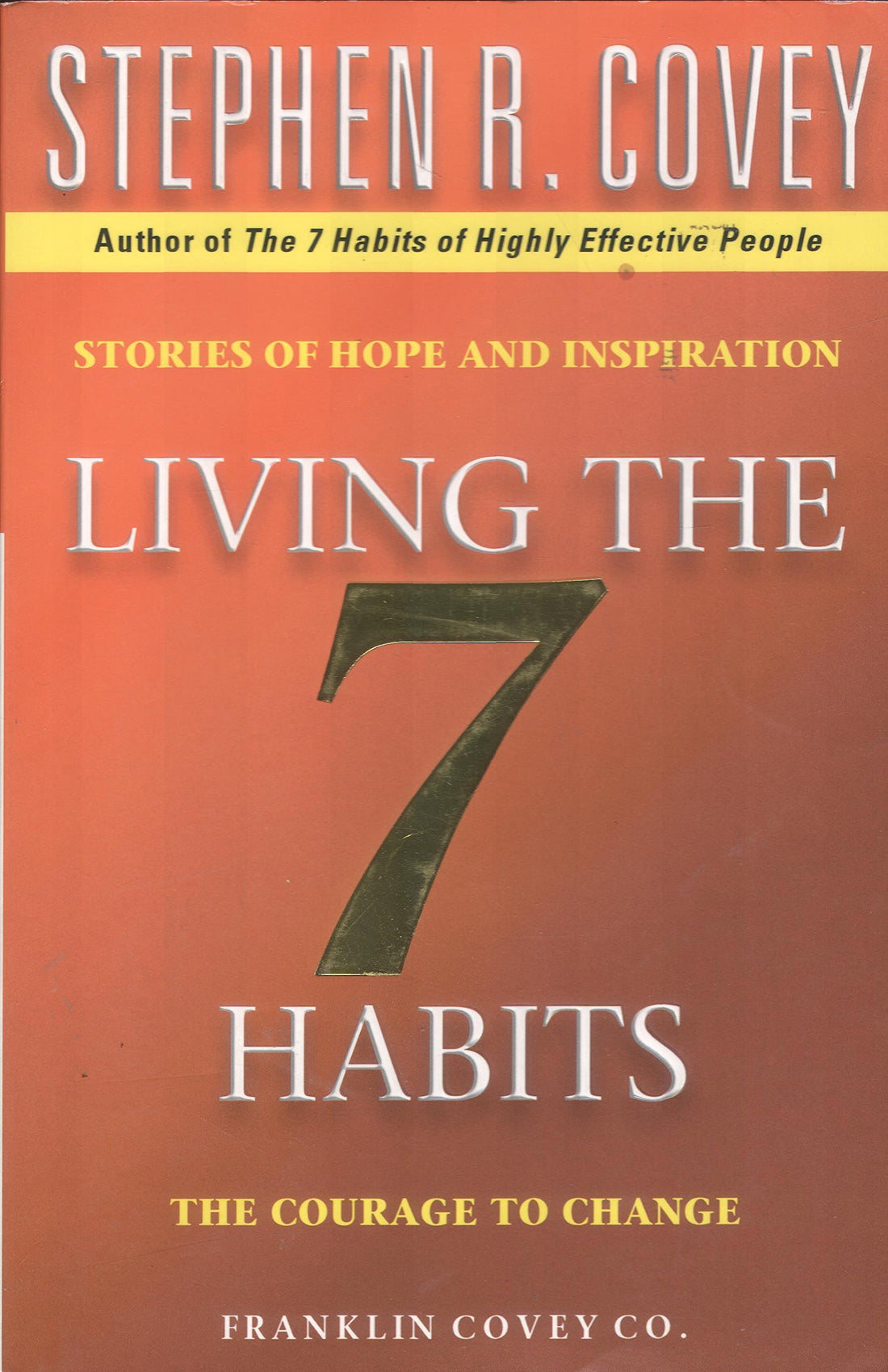 LIVING THE 7 HABITS