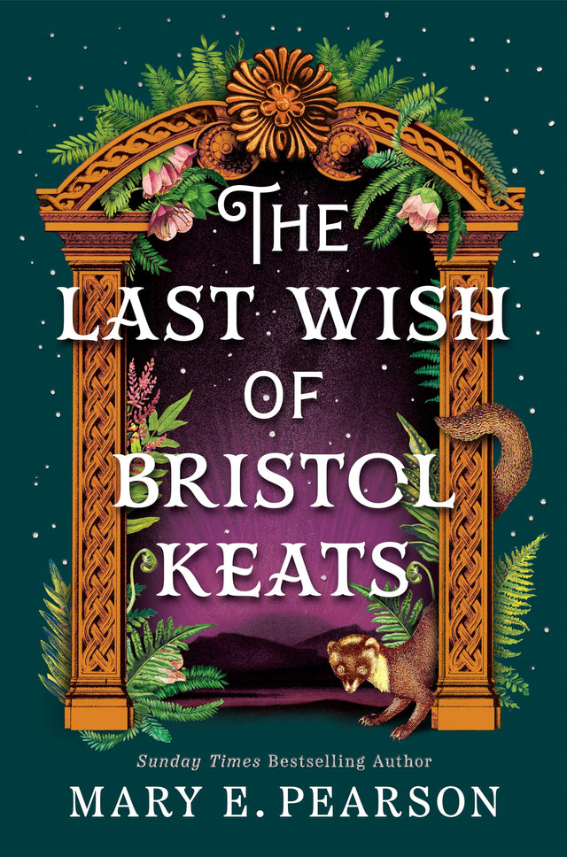 The Last Wish of Bristol Keats: The Enchanting Romantasy with Faeries and Forbidden Love (The Courting of Bristol Keats, 2) - Retail Maharaj
