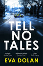 Tell No Tales: Volume 2 (DI Zigic & DS Ferreira) - Retail Maharaj