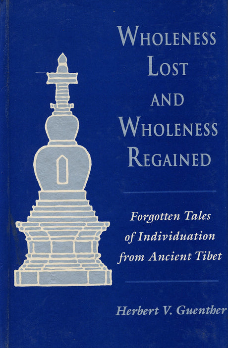 Wholeness Lost and Wholeness Regained (Sri Satguru) - Retail Maharaj
