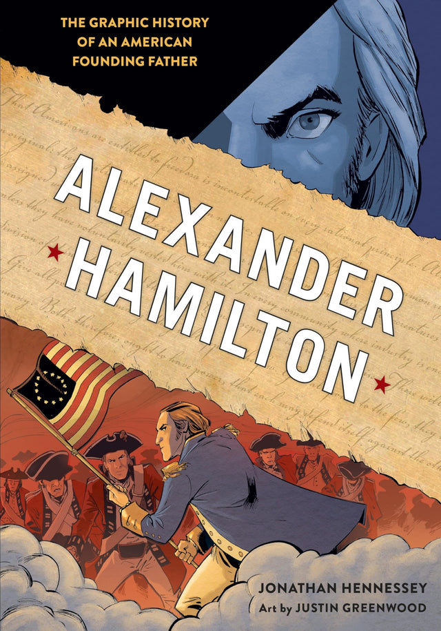 Alexander Hamilton: The Graphic History of an American Founding Father - Retail Maharaj