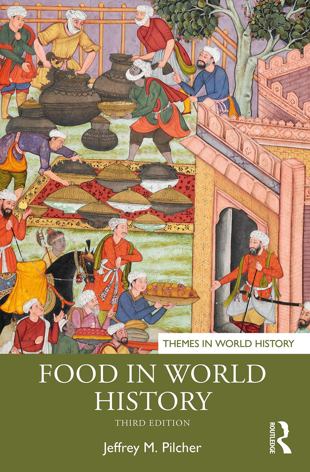 Food in World History (Themes in World History) - Retail Maharaj