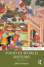 Food in World History (Themes in World History) - Retail Maharaj