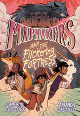 Mapmakers and the Flickering Fortress 3: (A Graphic Novel)