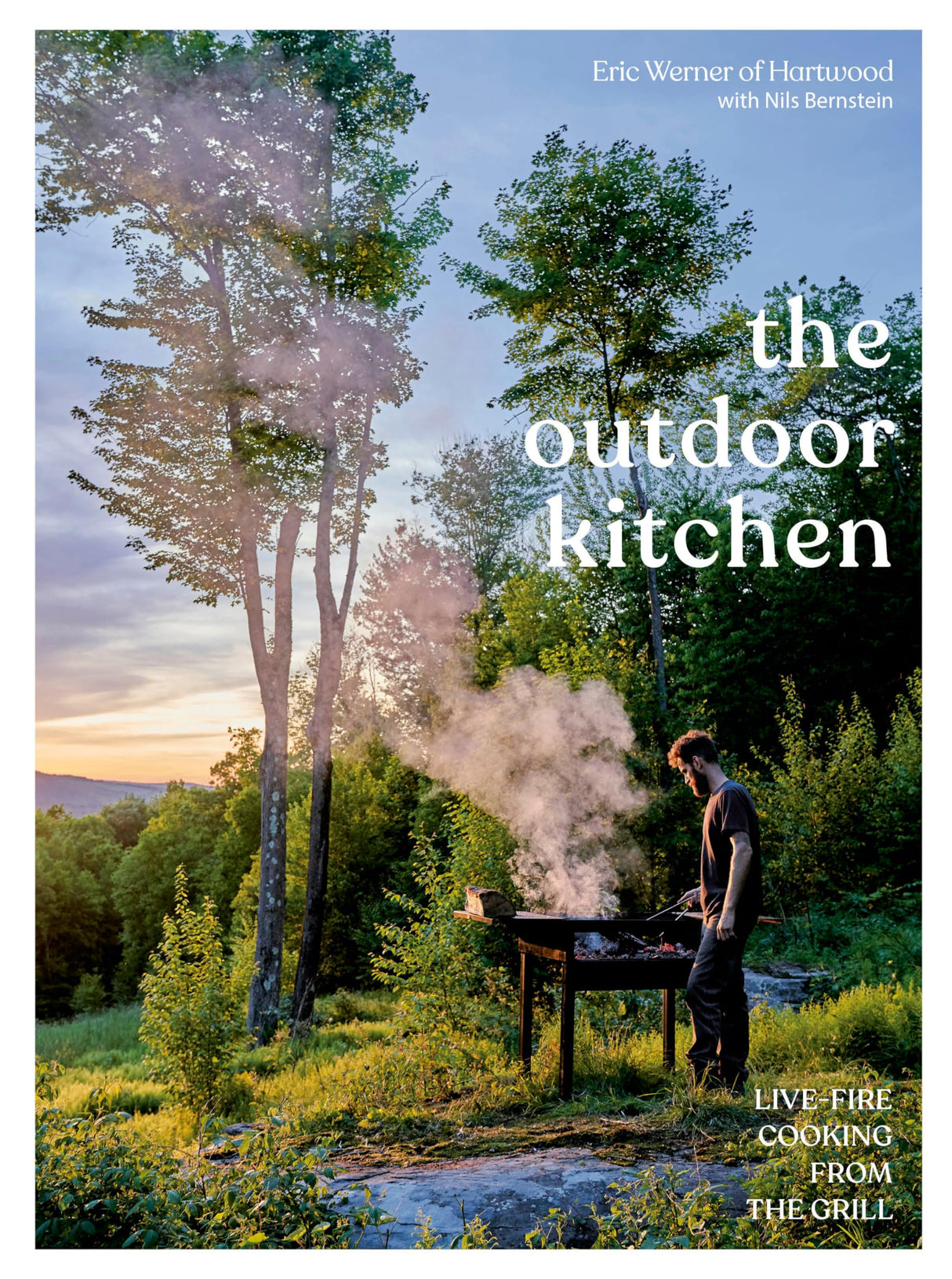 The Outdoor Kitchen: Live-Fire Cooking from the Grill [A Cookbook] - Retail Maharaj