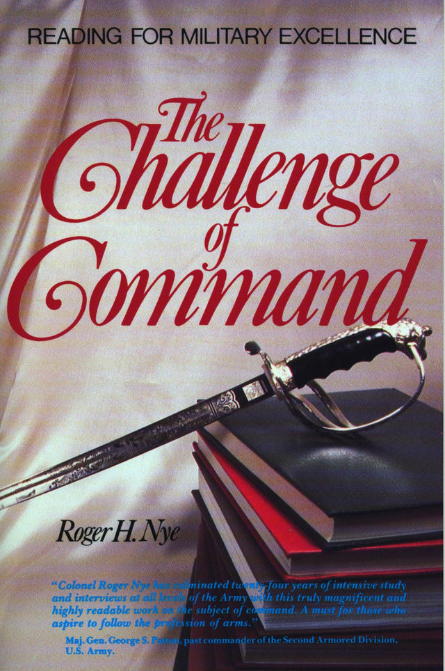 Challenge of Command : Reading for Milit: Reading for Military Excellence (West Point Military History Series) - Retail Maharaj