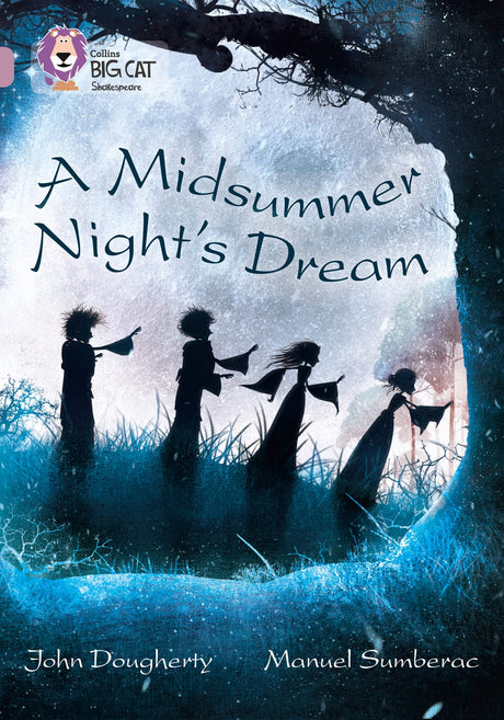 A Midsummer Night's Dream: Band 18/Pearl (Collins Big Cat) - Retail Maharaj