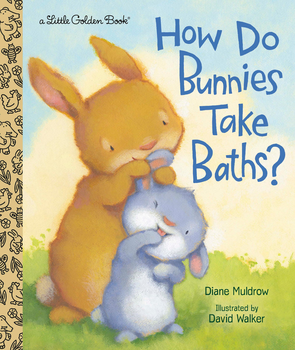 How Do Bunnies Take Baths? (Little Golden Book)