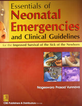 ESSENTIALS OF NEONATAL EMERGENCIES AND CLINICAL GUIDELINES FOR THE IMPROVED SURVIVAL OF THE SICK OF THE NEWBORN (PB 2013)