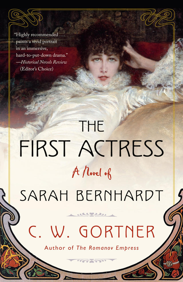 The First Actress: A Novel of Sarah Bernhardt - Retail Maharaj