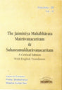 The Jaiminiya Mahabharata Mairavanacaritam & Sahasramukharavanacaritam (A Critical Edition With English Translation) - Retail Maharaj