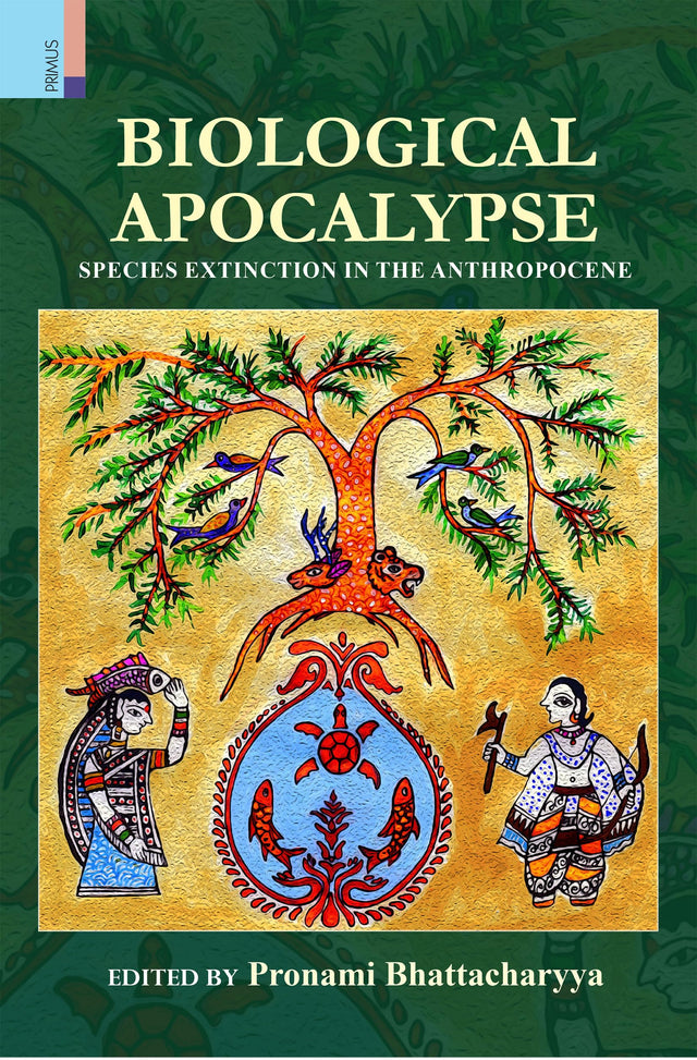 Biological Apocalypse: Species Extinction in the Anthropocene - Retail Maharaj