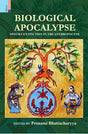 Biological Apocalypse: Species Extinction in the Anthropocene - Retail Maharaj