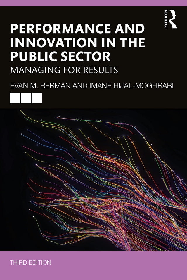 PERFORMANCE AND INNOVATION IN THE PUBLIC SECTOR MANAGING FOR RESULTS, 3RD EDITION - Retail Maharaj