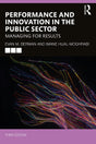 PERFORMANCE AND INNOVATION IN THE PUBLIC SECTOR MANAGING FOR RESULTS, 3RD EDITION - Retail Maharaj
