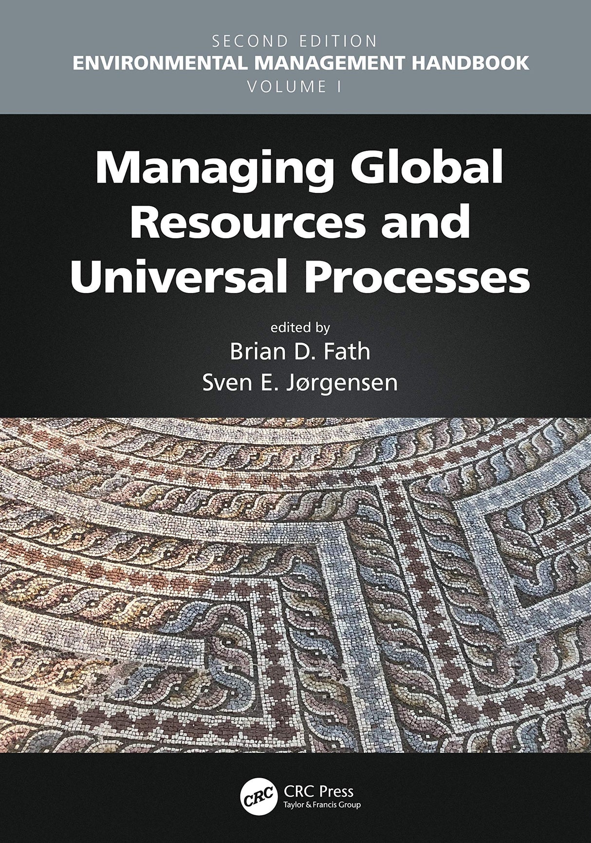 Managing Global Resources and Universal Processes (Environmental Management Handbook, Second Edition, Six-Volume Set) - Retail Maharaj