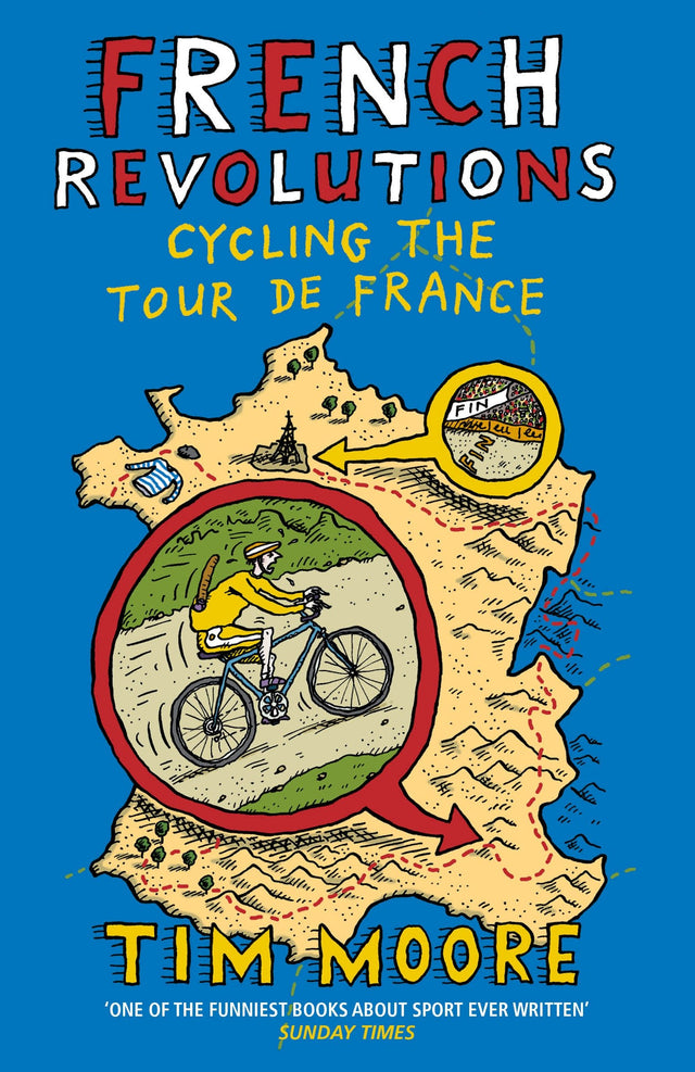 French Revolutions: Cycling the Tour de France - Retail Maharaj
