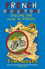 French Revolutions: Cycling the Tour de France - Retail Maharaj