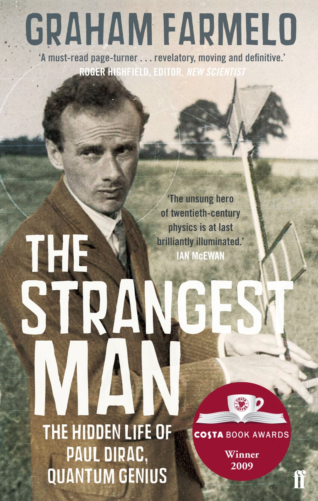Strangest Man, The: The Hidden Life of Paul Dirac, Quantum Genius