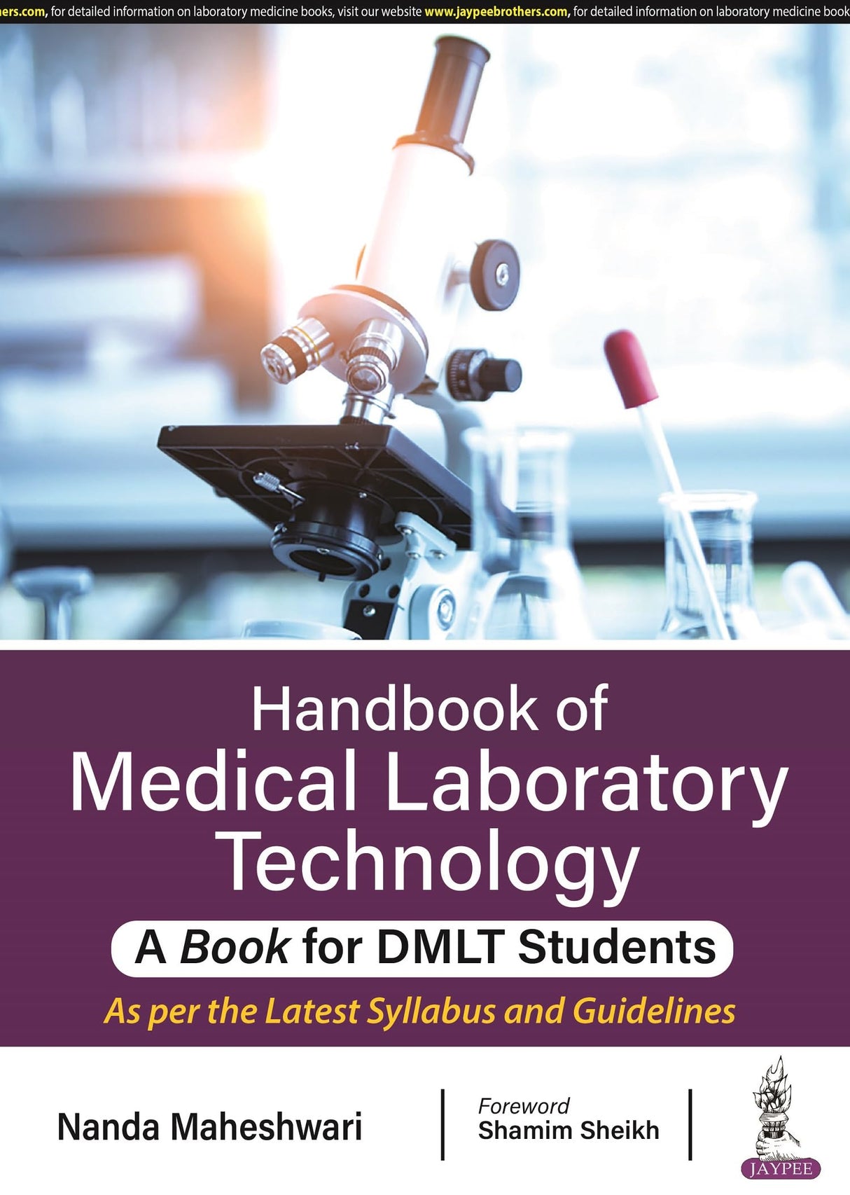 HANDBOOK OF MEDICAL LABORATORY TECHNOLOGY- A BOOK FOR DMLT STUDENTS