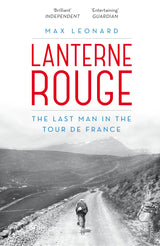Lanterne Rouge: The Last Man in the Tour de France - Retail Maharaj