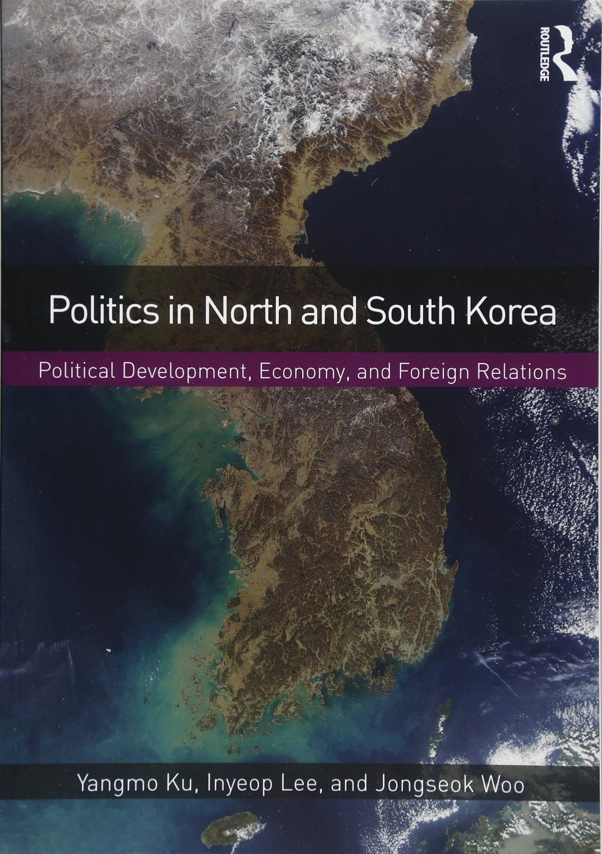 Politics in North and South Korea: Political Development, Economy, and Foreign Relations - Retail Maharaj