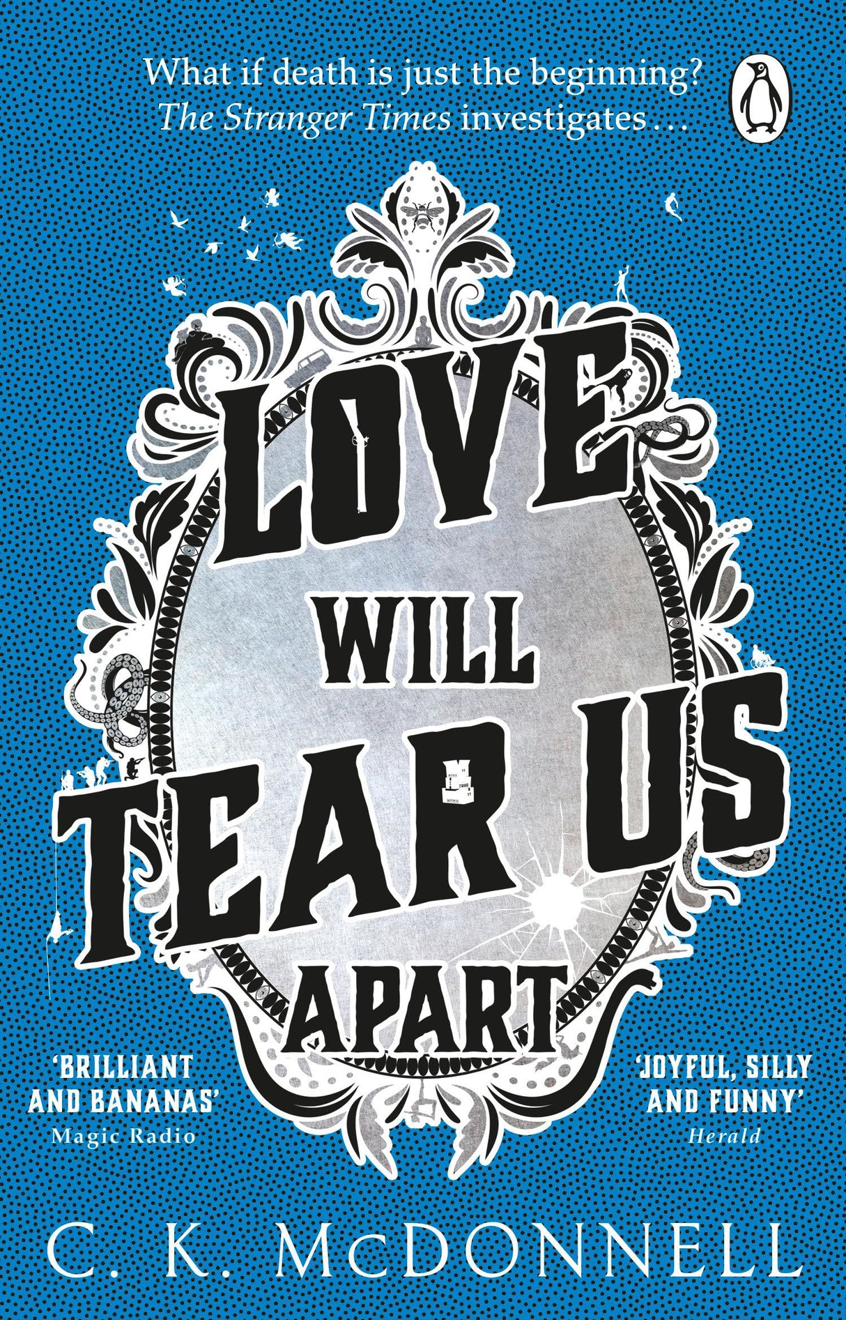 Love Will Tear Us Apart: (The Stranger Times 3) - Retail Maharaj