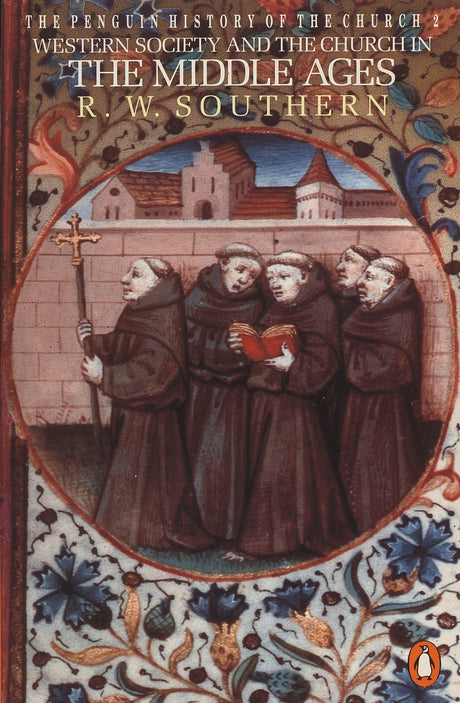 The Penguin History of the Church: Western Society and the Church in the Middle Ages - Retail Maharaj