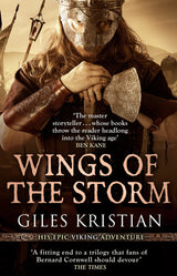 Wings of the Storm: (The Rise of Sigurd 3): An all-action, gripping Viking saga from bestselling author Giles Kristian - Retail Maharaj