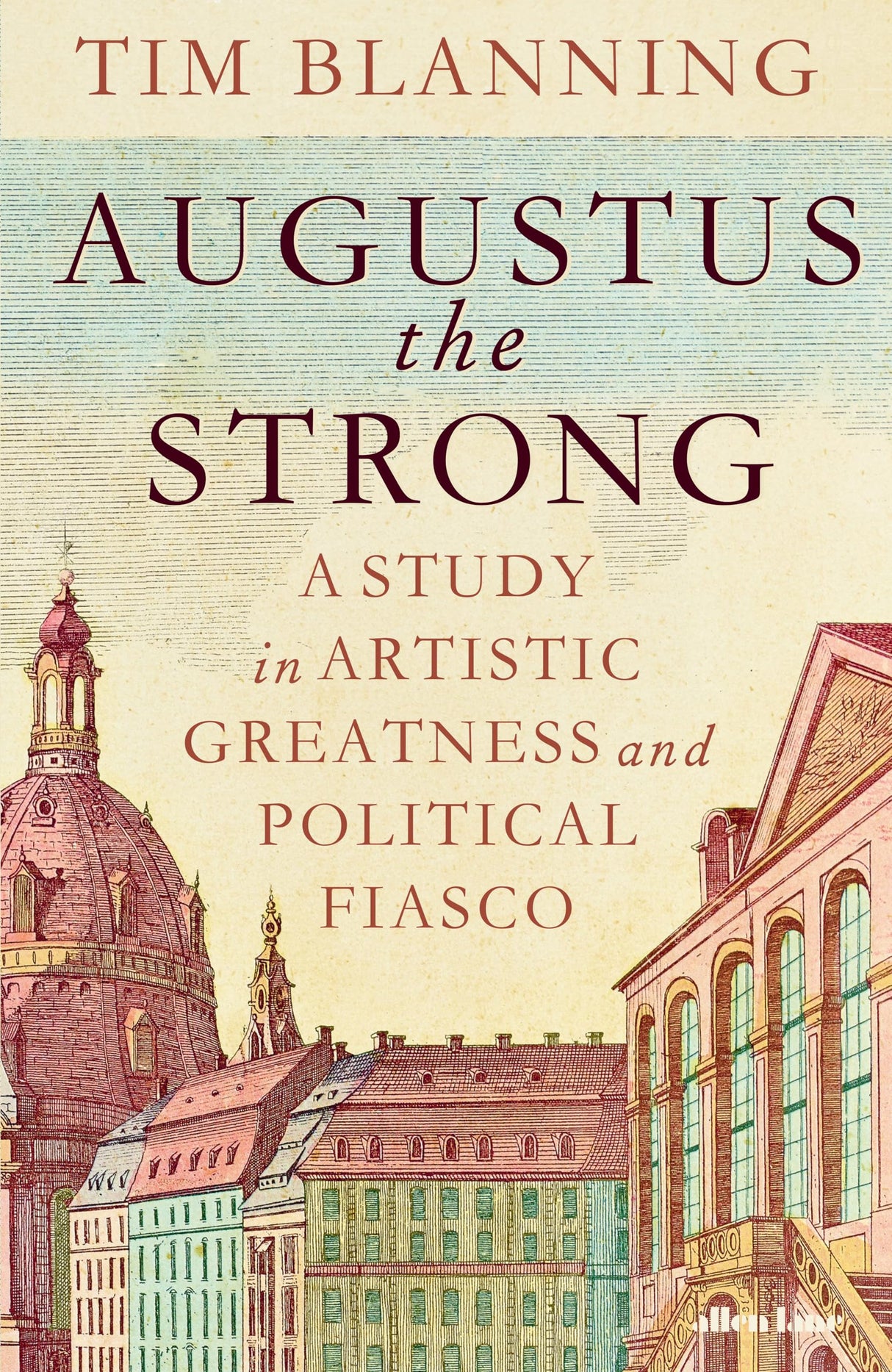 Augustus The Strong: A Study in Artistic Greatness and Political Fiasco - Retail Maharaj