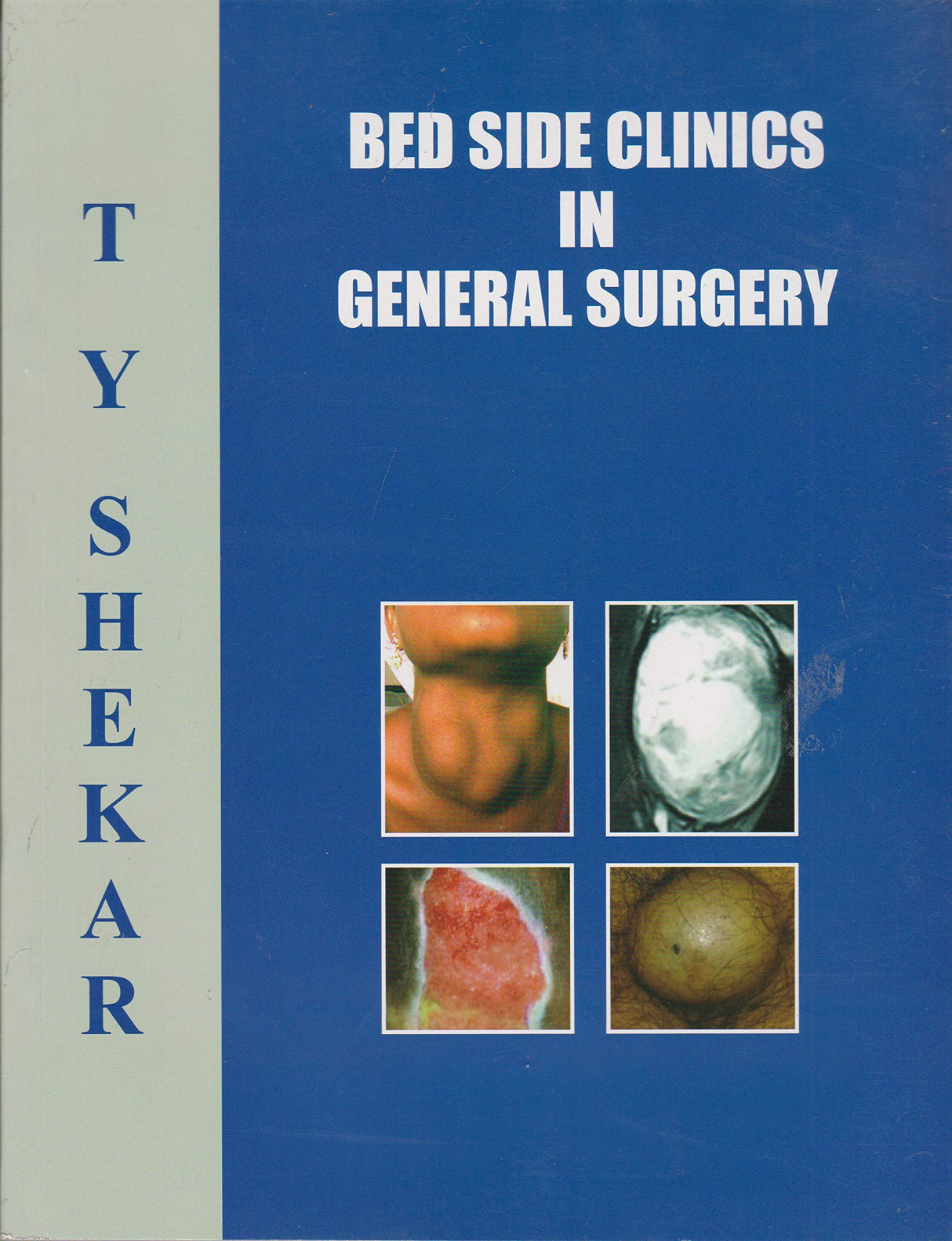 Bed Side Clinics In General Surgery