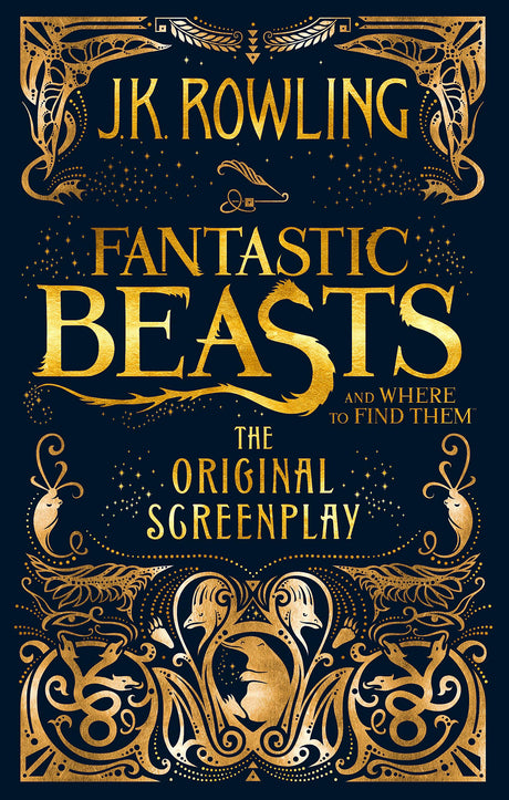 FANTASTIC BEASTS AND WHERE TO FIND THEM: THE ORIGINAL SCREENPLAY - Retail Maharaj