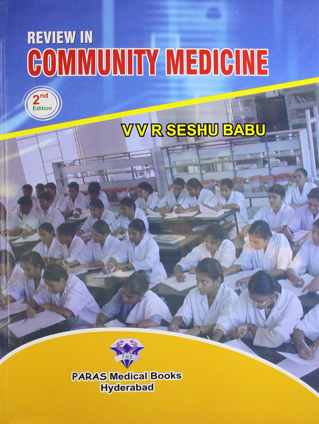 Review in Cummunity Medicine, V V R Seshu Babu - 2nd, 1994.0