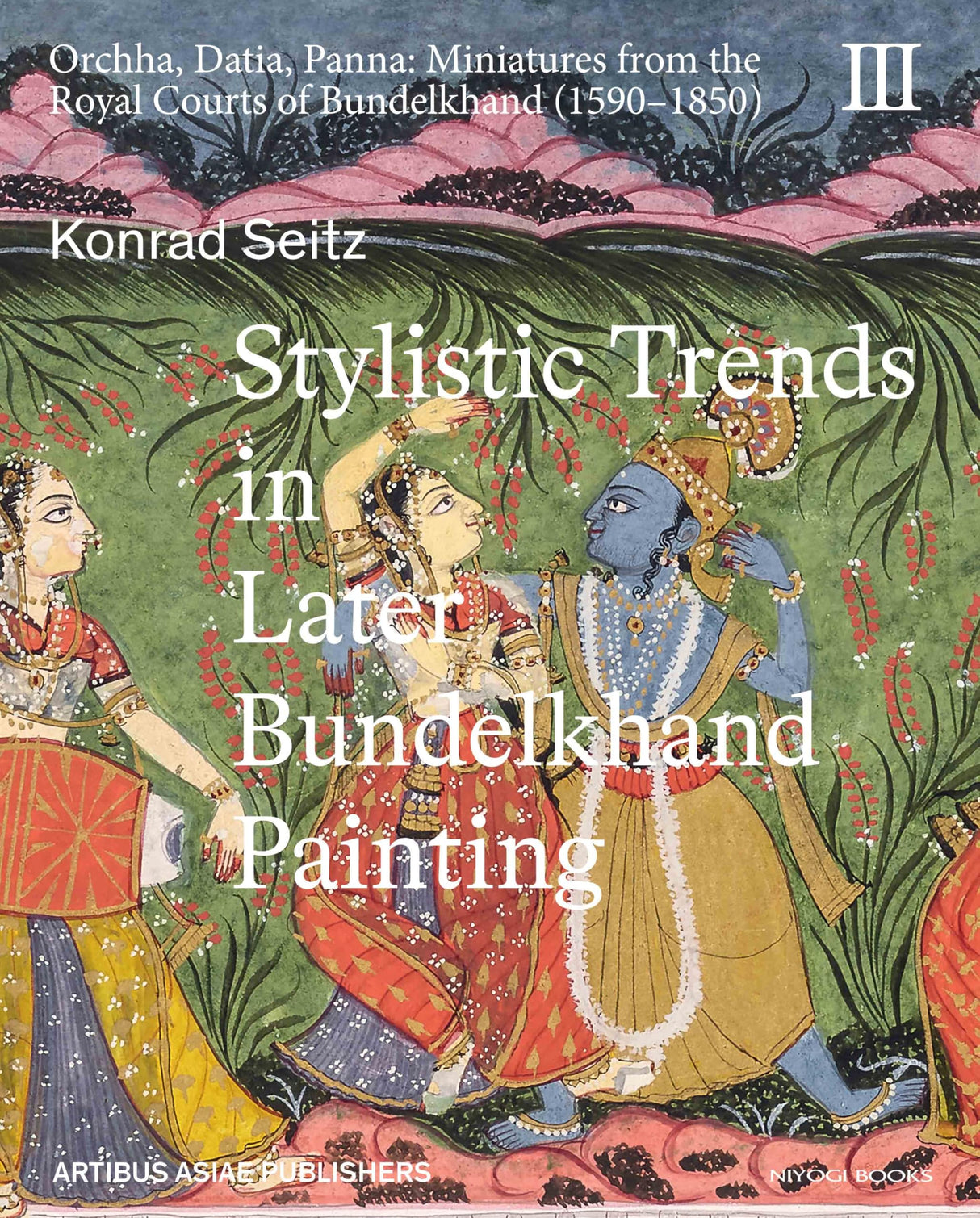 Stylistic Trends in Later Bundelkhand Painting - Retail Maharaj