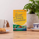 Escape to the French Farmhouse: The #1 Kindle Bestseller