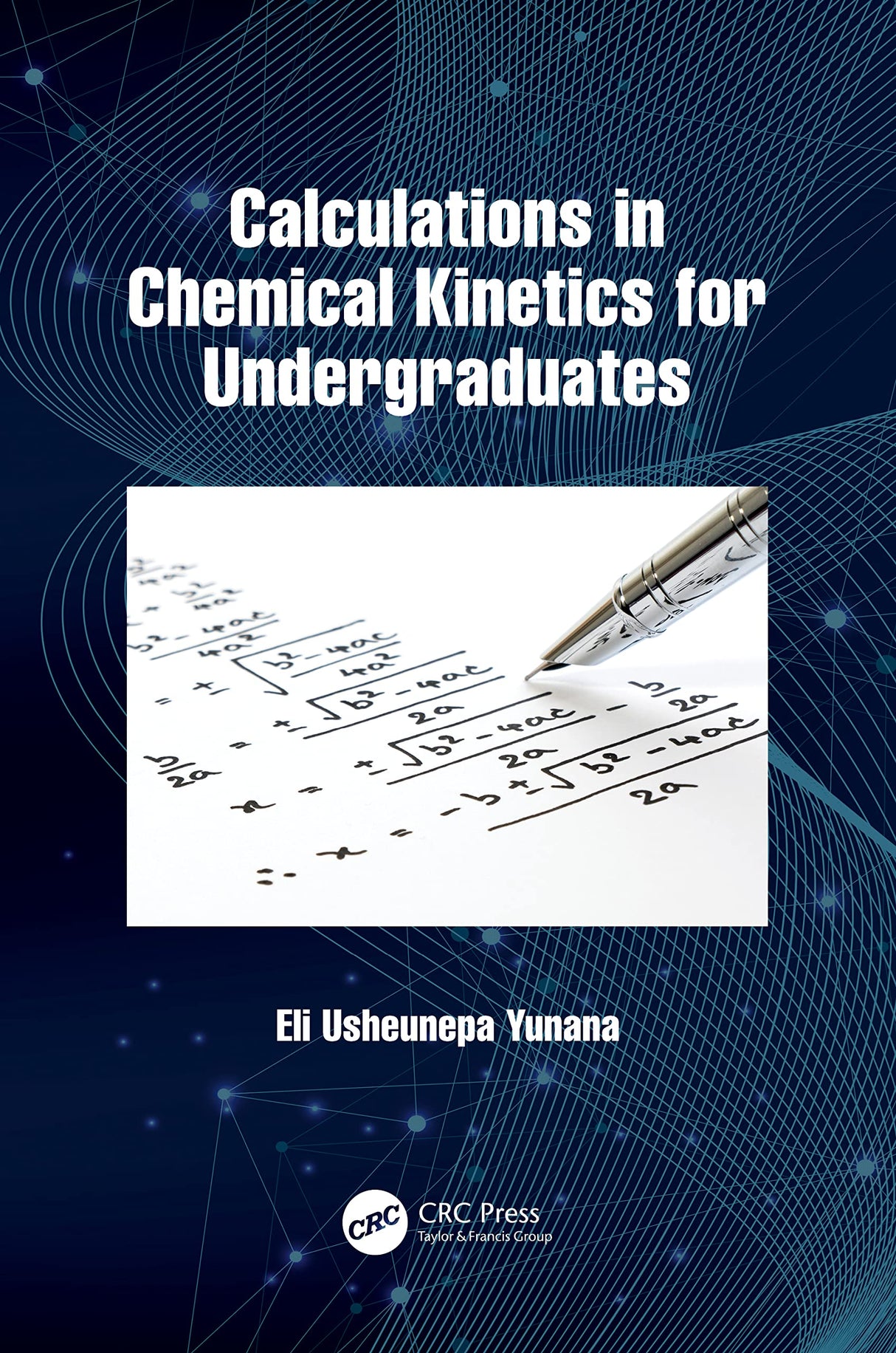 Calculations in Chemical Kinetics for Undergraduates - Retail Maharaj
