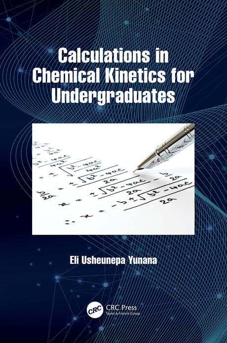 Calculations in Chemical Kinetics for Undergraduates - Retail Maharaj