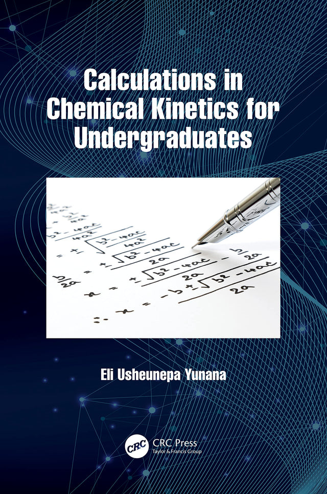 Calculations in Chemical Kinetics for Undergraduates - Retail Maharaj