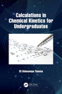 Calculations in Chemical Kinetics for Undergraduates - Retail Maharaj