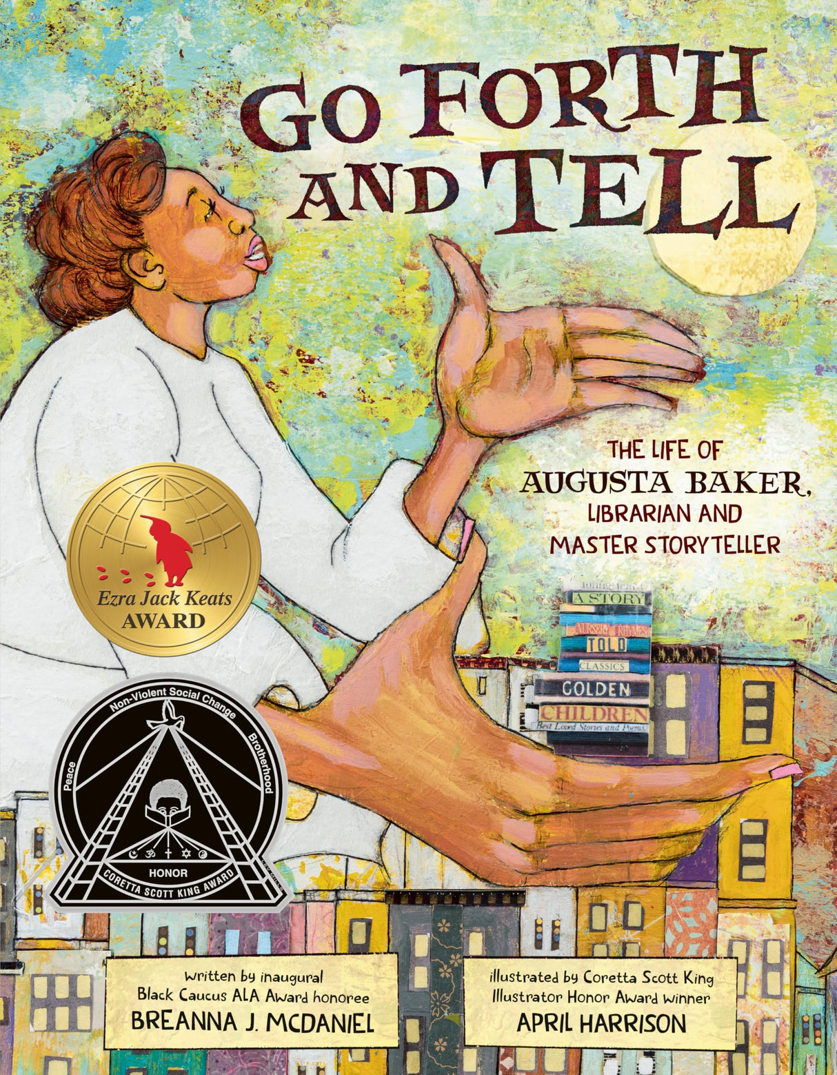 Go Forth and Tell: The Life of Augusta Baker, Librarian and Master Storyteller
