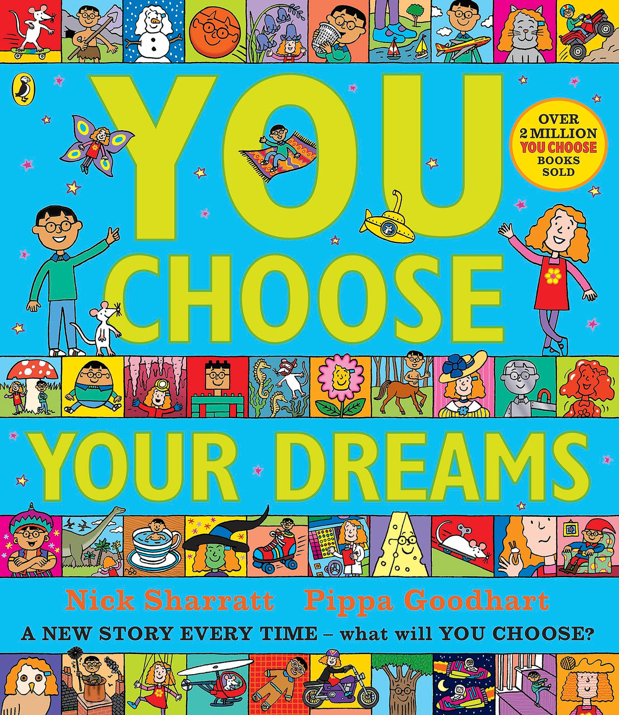 You Choose Your Dreams: Originally published as Just Imagine