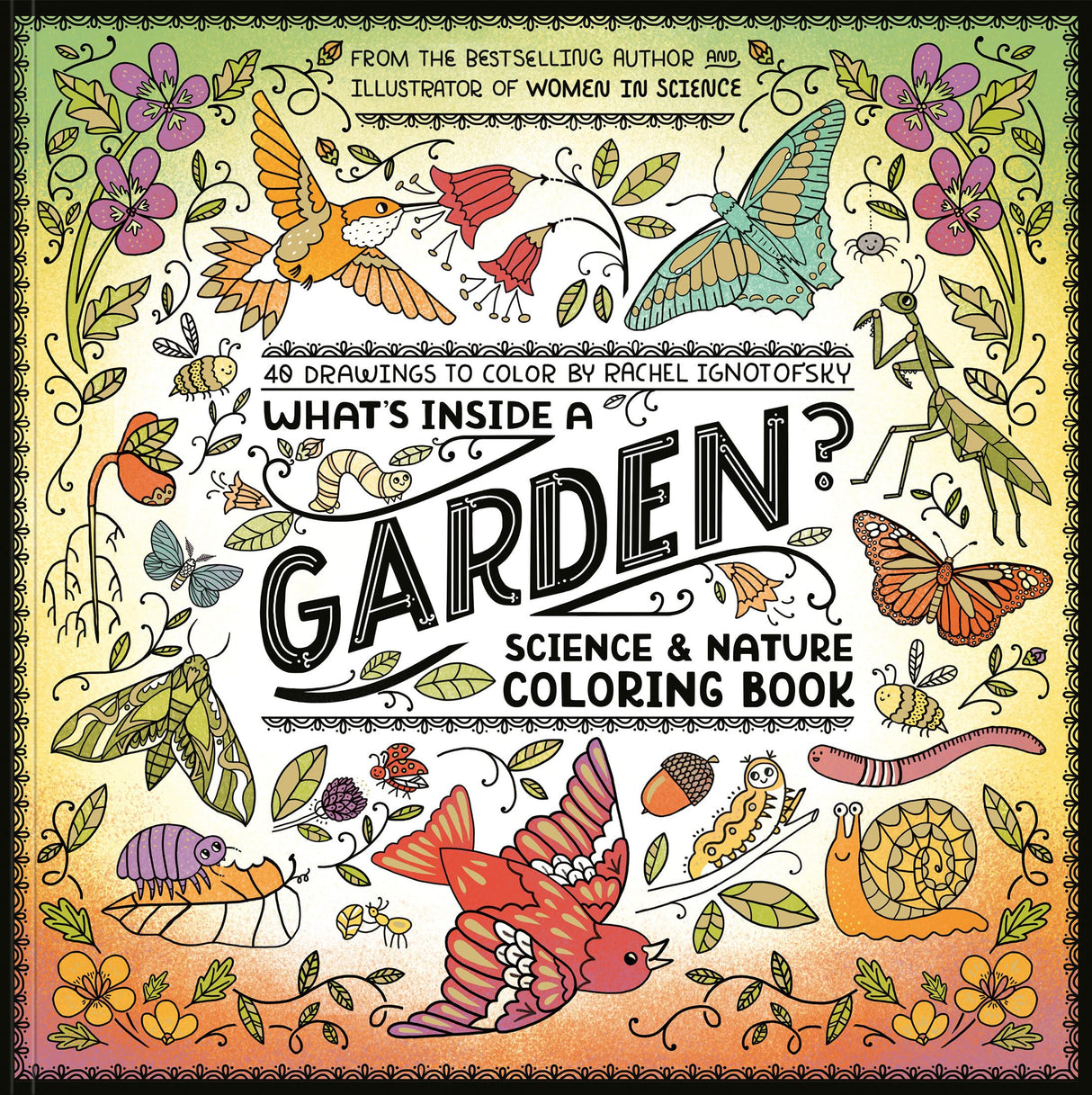 What's Inside a Garden?: Science and Nature Coloring Book: 40 Drawings to Color - Retail Maharaj