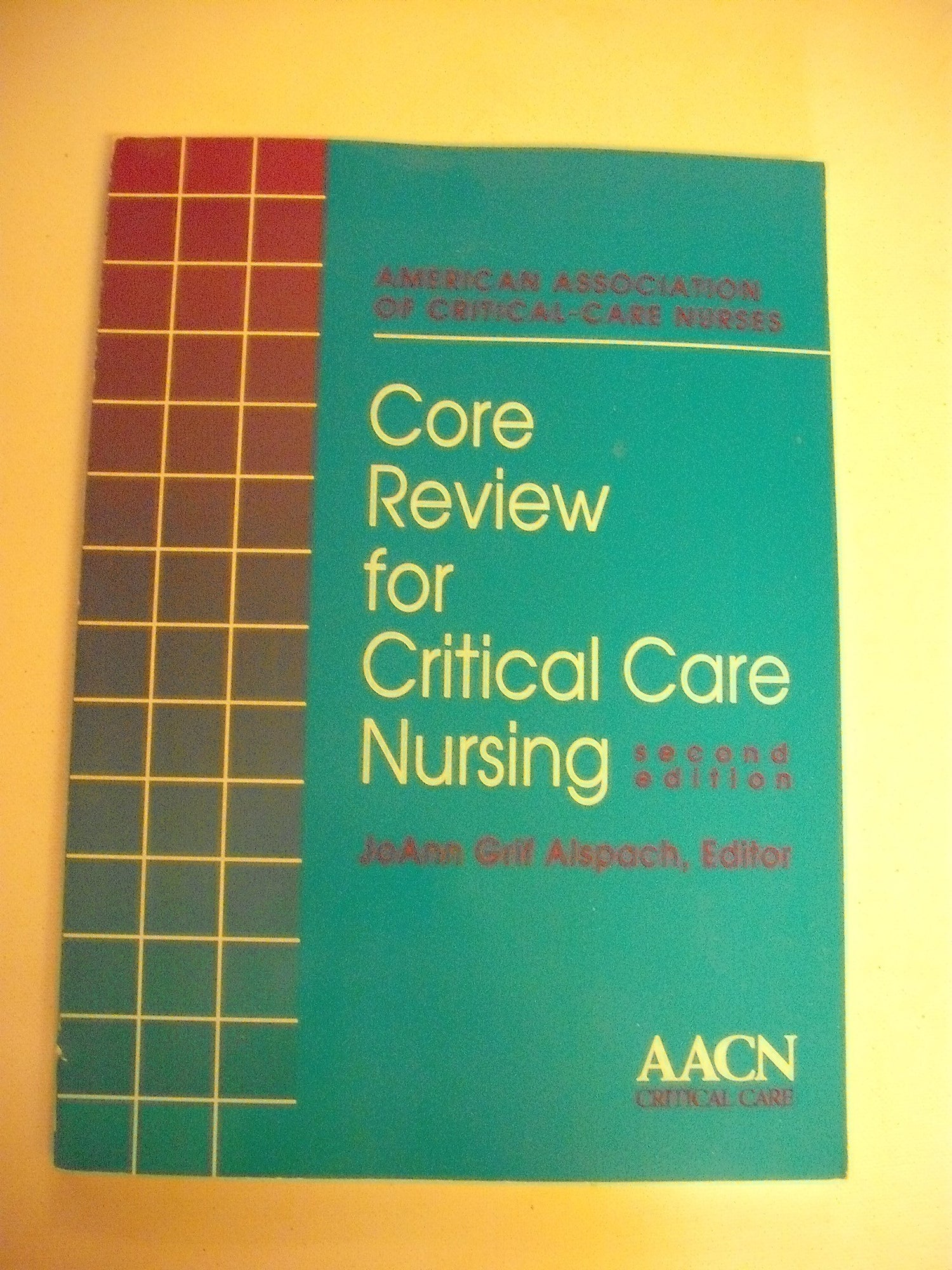 Core Review for Critical Care Nursing