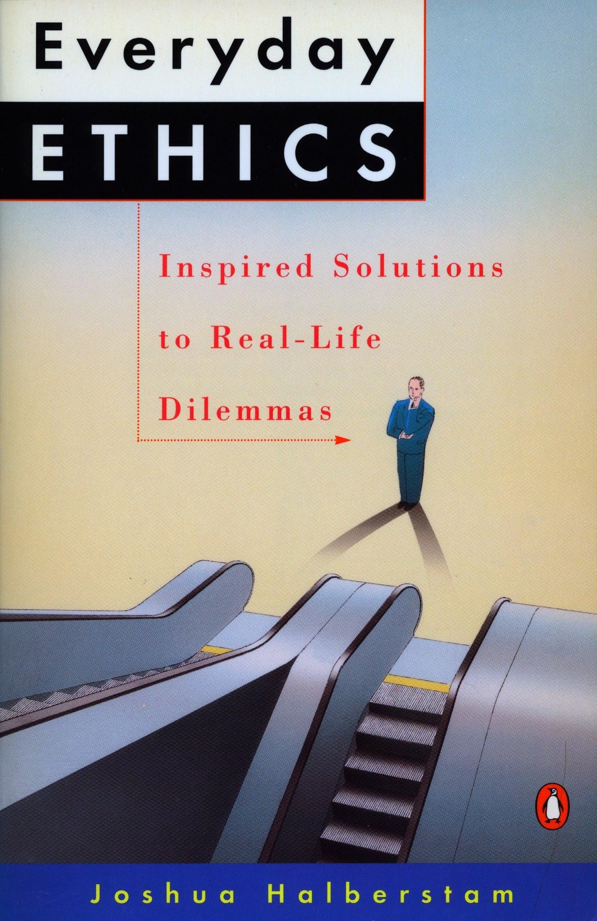 Everyday Ethics: Inspired Solutions to Real-Life Dilemmas - Retail Maharaj