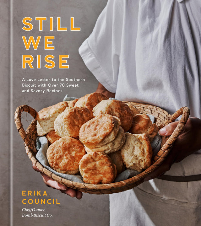 Still We Rise: A Love Letter to the Southern Biscuit with Over 70 Sweet and Savory Recipes - Retail Maharaj