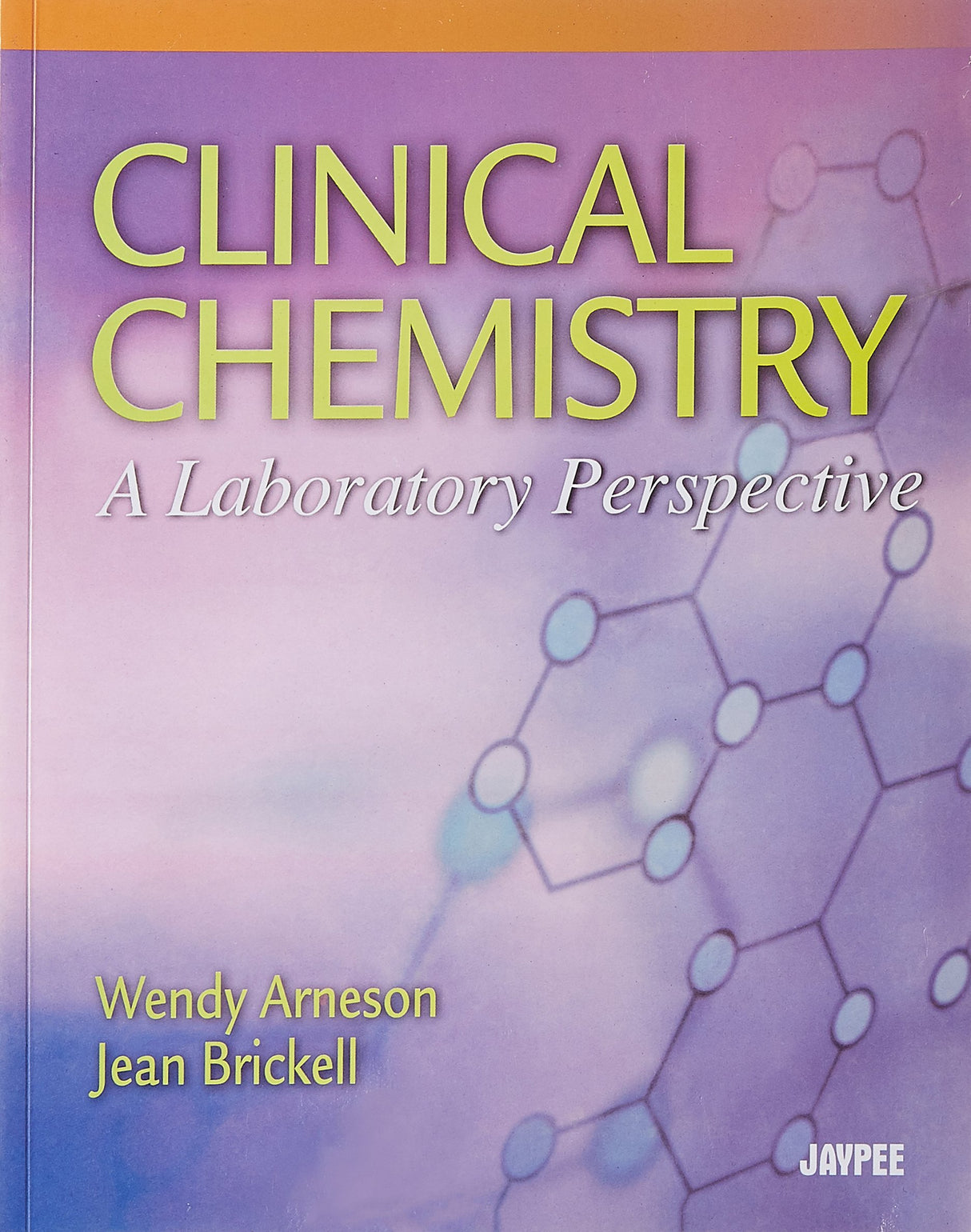 CLINICAL CHEMISTRY:A LABORATORY PERSPECTIVE